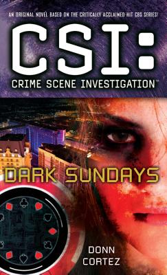 Csi: Crime Scene Investigation: Dark Sundays - Donn Cortez