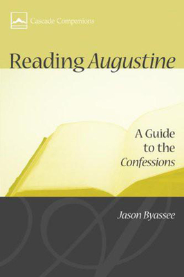 Reading Augustine - Jason Byassee