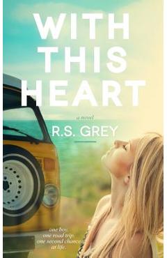 Coperta cărții 'With This Heart - R. S. Grey'