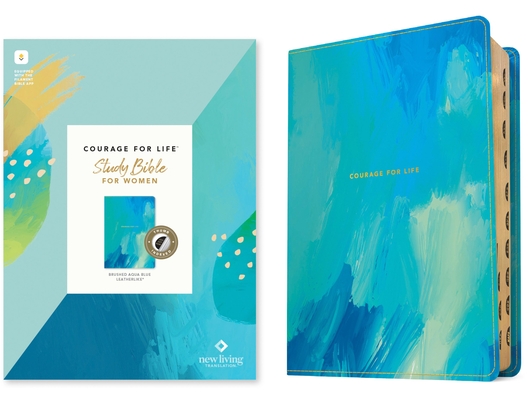 Coperta cărții 'NLT Courage for Life Study Bible for Women, Filament-Enabled Edition (Leatherlike, Brushed Aqua Blue, Indexed) - Tyndale'