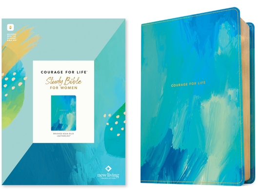 Coperta cărții 'NLT Courage for Life Study Bible for Women, Filament-Enabled Edition (Leatherlike, Brushed Aqua Blue) - Tyndale'