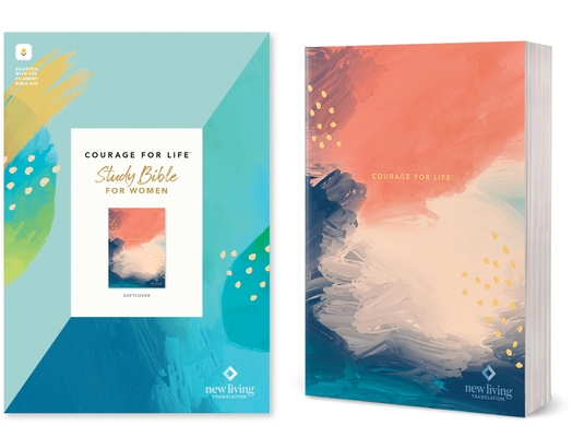 Coperta cărții 'NLT Courage for Life Study Bible for Women, Filament-Enabled Edition (Softcover) - Tyndale'