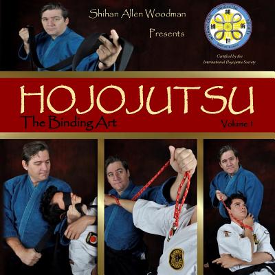 Coperta cărții 'Hojojutsu: The Binding Art - Shihan Allen Woodman'