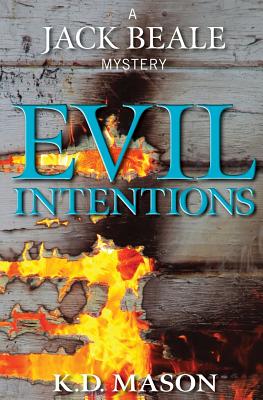 Evil Intentions - K. D. Mason