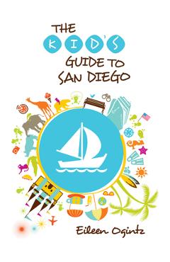 Poza produsului Kid's Guide to San Diego - Eileen Ogintz