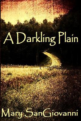 A Darkling Plain - Mary Sangiovanni