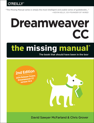 Dreamweaver CC: The Missing Manual: Covers 2014 Release - David Mcfarland