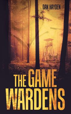 The Game Wardens - Dan Hayden