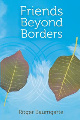 Friends Beyond Borders: Cultural Variations in Close Friendship - Roger Baumgarte