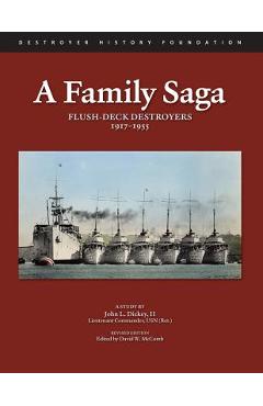 Coperta cărții 'A Family Saga: Flush-Deck Destroyers 1917-1955 - David W. Mccomb'