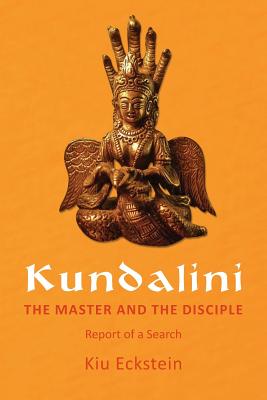 Coperta cărții 'Kundalini, the Master and the Disciple: Report of a Search - Barbara Heather'