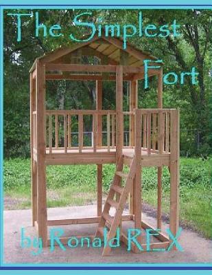 The Simplest Fort - Ronald Rex