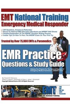 Coperta cărții 'EMT National Training Emergency Medical Responder, EMR Practice Questions - Arthur S. Reasor'