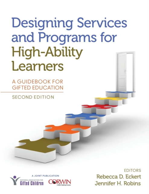 Designing Services and Programs for High-Ability Learners: A Guidebook for Gifted Education - Rebecca D. Eckert
