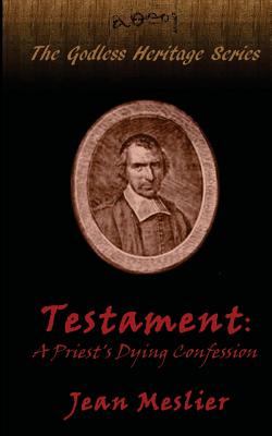 Testament: A Priest's Dying Confession - Anna Knoop