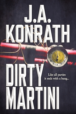 Dirty Martini - J. A. Konrath