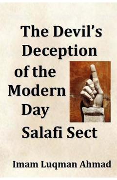 Coperta cărții 'The Devil's Deception of the Modern Day Salafi Sect: A Contemporary Study of Salafist Extremism in The United States -'