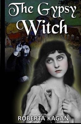 The Gypsy Witch - Roberta Kagan