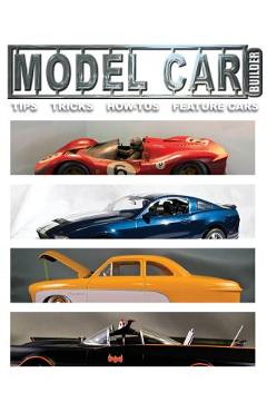 Poza produsului Mdel Car Builder No.6: Tips, Tricks, How-Tos, and Feature Cars! - Roy R. Sorenson