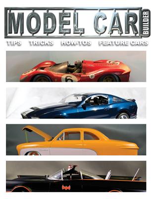Mdel Car Builder No.6: Tips, Tricks, How-Tos, and Feature Cars! - Roy R. Sorenson
