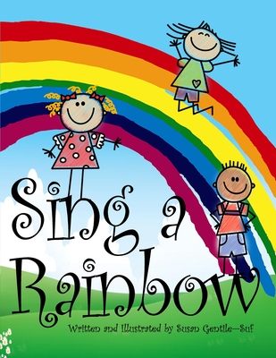 Sing a Rainbow - Susan Gentile -. Suf