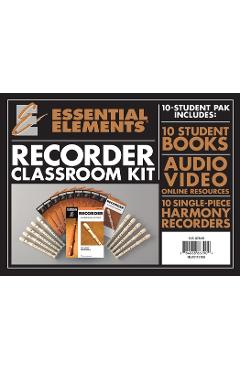 Coperta cărții 'Essential Elements for Recorder Classroom Kit: Includes 10 Student Books Online Audio and 10 Recorders - Hal Leonard'