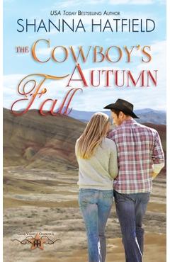 Coperta cărții 'The Cowboy's Autumn Fall: Grass Valley Cowboys - Shanna Hatfield'