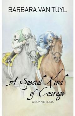 Coperta cărții 'A Special Kind of Courage: A Bonnie Book - Barbara Van Tuyl'