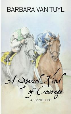 Coperta cărții 'A Special Kind of Courage: A Bonnie Book - Barbara Van Tuyl'