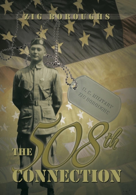 The 508th Connection - Zig Boroughs