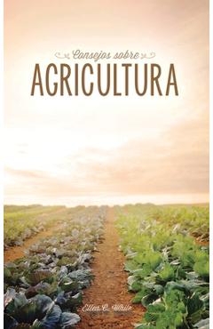 Coperta cărții 'Consejos sobre agricultura - Ellen G. White'