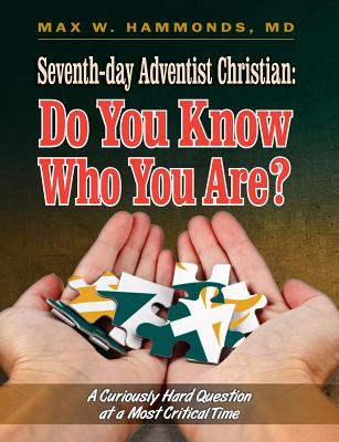 Coperta cărții 'Seventh-Day Adventist Christian: Do You Know Who You Are? - Max Hammonds'
