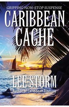 Coperta cărții 'Caribbean Cache - Lee Storm'