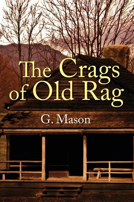 The Crags of Old Rag - G. Mason