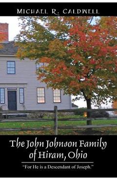 Coperta cărții 'The John Johnson Family of Hiram, Ohio: 