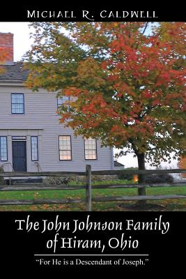 The John Johnson Family of Hiram, Ohio: 