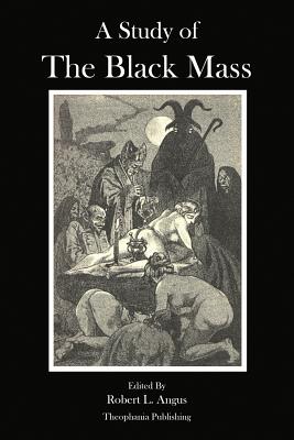 Coperta cărții 'A Study of the Black Mass - Pierre Geyraud'