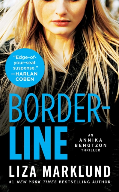 Borderline: An Annika Bengtzon Thrillervolume 5 - Liza Marklund