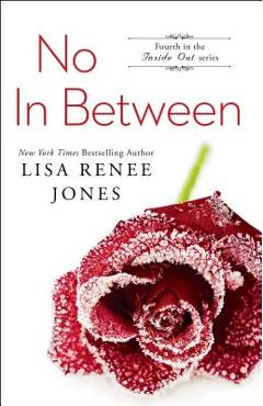 Coperta cărții 'No in Between - Lisa Renee Jones'