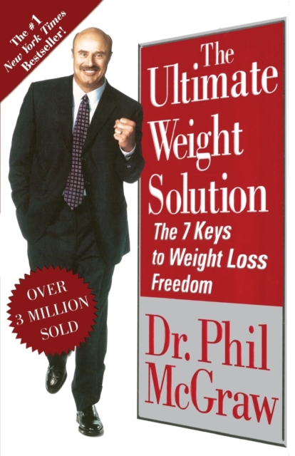 Ultimate Weight Solution: The 7 Keys to Weight Loss Freedom - Phillip C. Mcgraw
