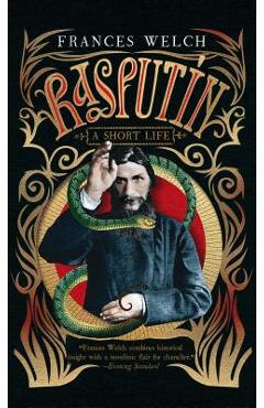 Coperta cărții 'Rasputin: A Short Life - Frances Welch'