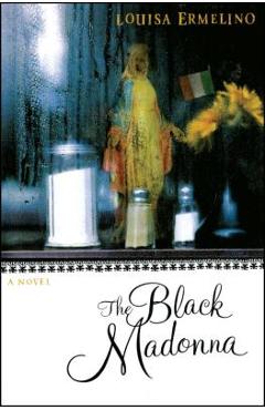 Coperta cărții 'The Black Madonna - Louisa Ermelino'