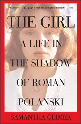 Coperta cărții 'Girl: A Life in the Shadow of Roman Polanski - Samantha Geimer'