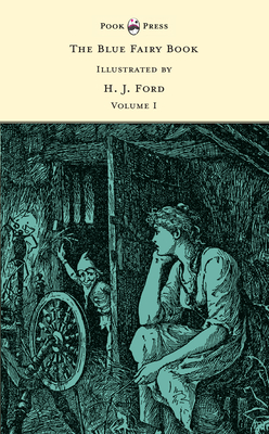 Coperta cărții 'The Blue Fairy Book - Illustrated by H. J. Ford and G. P. Jacomb Hood - Andrew Lang'