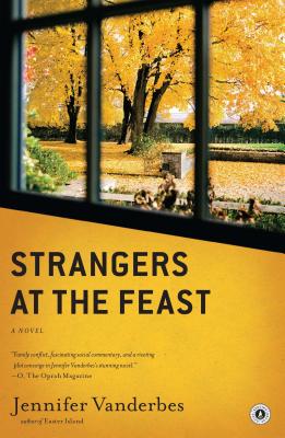 Strangers at the Feast - Jennifer Vanderbes