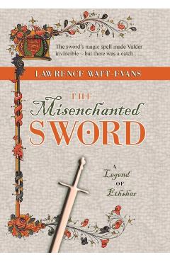 Coperta cărții 'The Misenchanted Sword: A Legend of Ethshar - Lawrence Watt-evans'