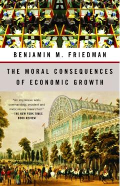 Poza produsului The Moral Consequences of Economic Growth - Benjamin M. Friedman