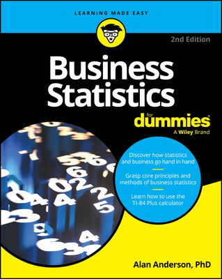 Business Statistics for Dummies - Alan Anderson