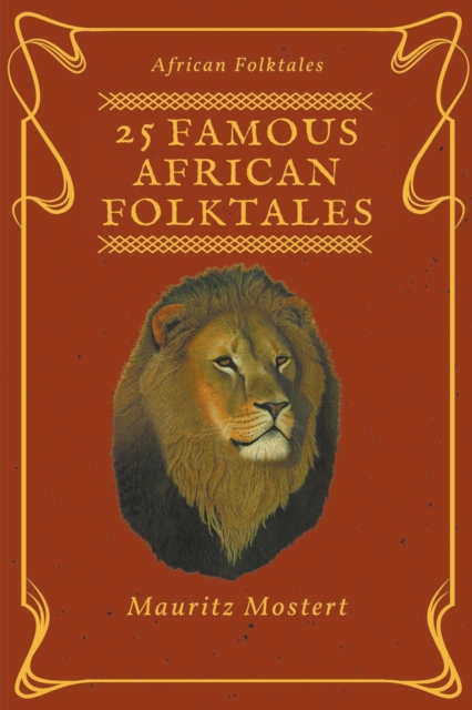 25 Famous African Folktales - Mauritz Mostert