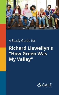A Study Guide for Richard Llewellyn's